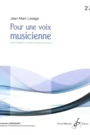 Billaudot Lesage J-M. - Pour Une Voix Musicienne Vol.2 | Incontournable