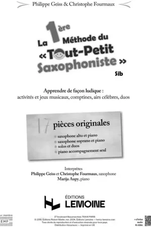 Robert Martin Fourmaux C. & Geiss P. - La Première Méthode Du Tout Petit Saxophoniste (Acc. Piano seul) | Plus que quelques jours