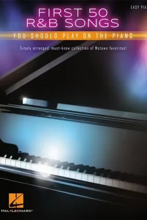 Qualité premium - Hal Leonard First 50 R&B Songs You Should Play On The Piano