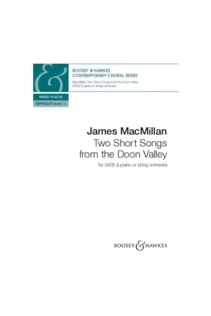 Boosey & Hawkes James MacMillan - Two Short Songs From The Doon Valley - SATB & Piano - Bon prix