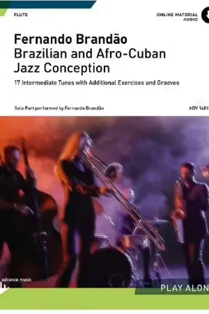 Advance Music Brandao F. - Brazilian And Afro -cuban Jazz Conception - Flute + Audio | Incontournable