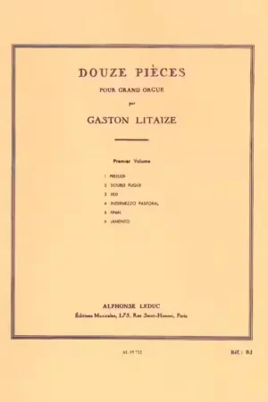 Nouveauté - Leduc 12 Pièces pour Grand Orgue - Vol. 1