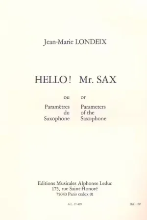 Leduc Hello! Mr. Sax ou paramètres du Saxophone - Dernier arrivage