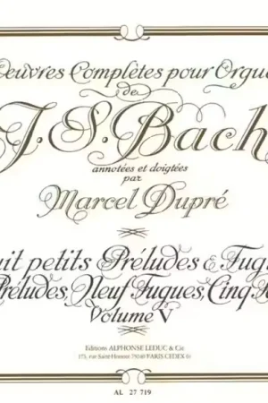 Nouveau au catalogue - Leduc Oeuvres Complètes Pour Orgue Volume 5