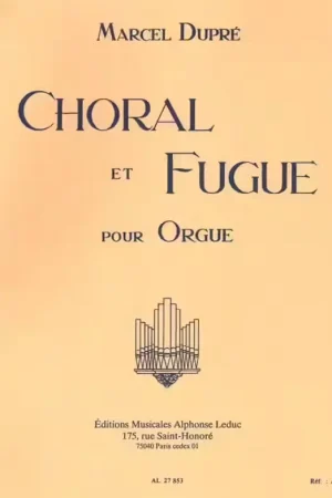 Leduc Choral et Fugue Opus 57 pour Orgue - Disponible maintenant