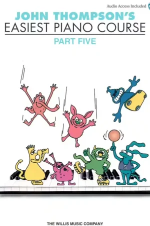 The Willis Music Company John Thompson's Easiest Piano Course Part 5 +Audio - Dépêchez-vous