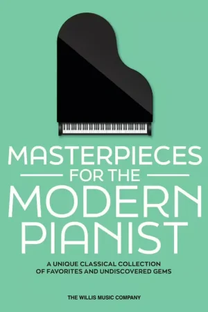 The Willis Music Company Masterpieces for the Modern Pianist - Offre à durée limitée