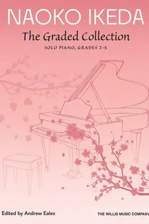 Nouveau | The Willis Music Company Naoko Ikeda: The Graded Collection