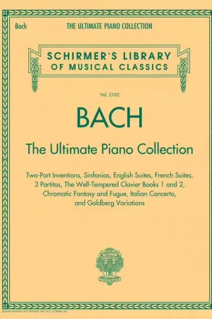 Schirmer Bach: The Ultimate Piano Collection | Très apprécié des clients