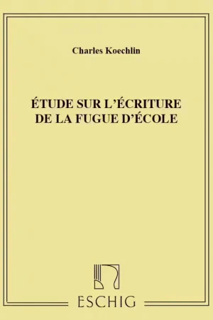 Edition Max Eschig Etude Sur L'Ecriture De La Fugue D'Ecole | Direct usine