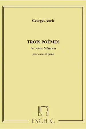 Nouveau chez nous - Edition Max Eschig 3 Poemes De Vilmorin Ch-Piano