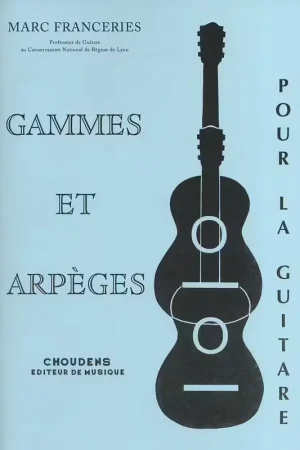 Bon prix | Choudens Gammes Et Arpèges Pour La Guitare