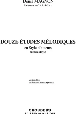 Choudens Douze Etudes Melodiques en Style d'Auteurs - Stock limité