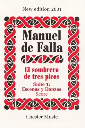 Achetez dès aujourd'hui | Chester Music El Sombrero De Tres Picos Suite 1 Escenas Y Danzas
