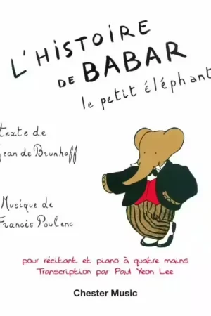 Qualité supérieure | Chester Music L'Histoire De Babar