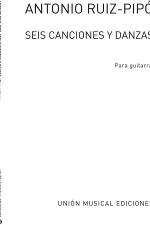 UME (Union Musical Ediciones) Seis Canciones Y Danzas (Guitar) - Plus que quelques jours