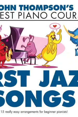 The Willis Music Company Thompson's Easiest Piano Course: First Jazz Songs - Achetez dès aujourd'hui