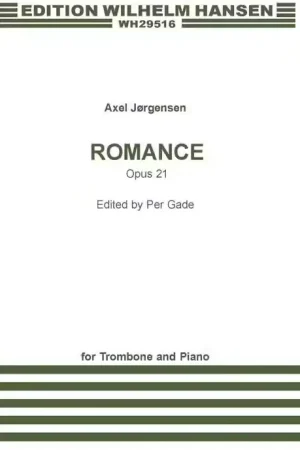 Wilhelm Hansen Romance Op.21 For Trombone And Piano - Incontournable