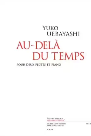 Leduc Au-delà du temps pour 2 flûtes et piano | Prix usine