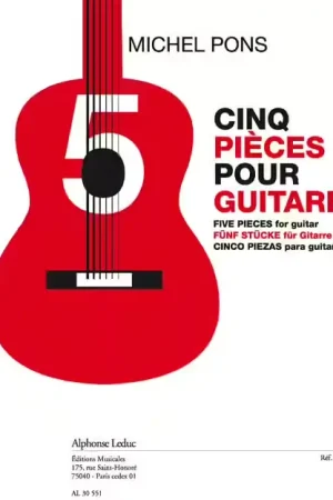Très demandé - Leduc Cinq pièces (11'30'') pour guitare