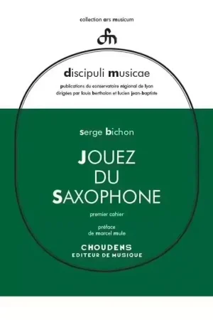 Tout juste arrivé - Choudens Jouez Du Saxophone - Volume 1 (French/English)