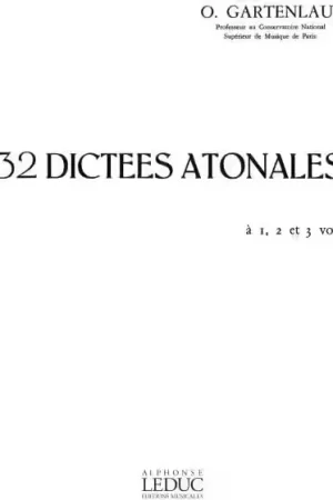 Offre exceptionnelle - Leduc 32 Dictees Atonales Superieur 1-2 et 3 Voix Voice