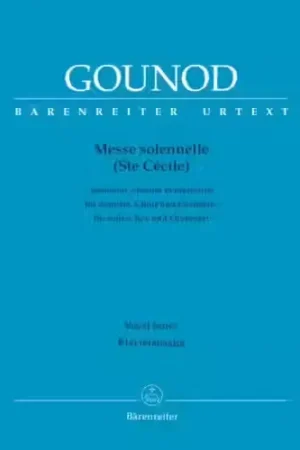 Produit tendance - Barenreiter GOUNOD CHARLES - MESSE SOLENNELLE (SAINTE CECILE) - VOCAL SCORE