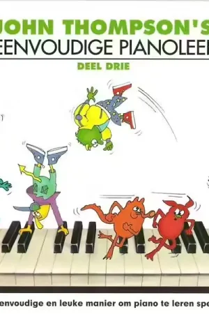 The Willis Music Company John Thompson's Meest Eenvoudige Pianoleergang 3 - Version Neerlandais - Expédition rapide