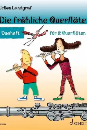 Bon plan - Schott Die fröhliche Querflöte