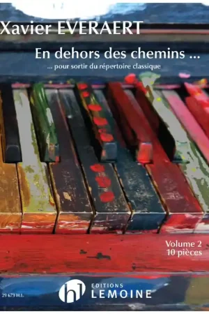 Lemoine Everaert Xavier - En Dehors Des Chemins... Vol.2 - Piano | Commandez dès aujourd'hui